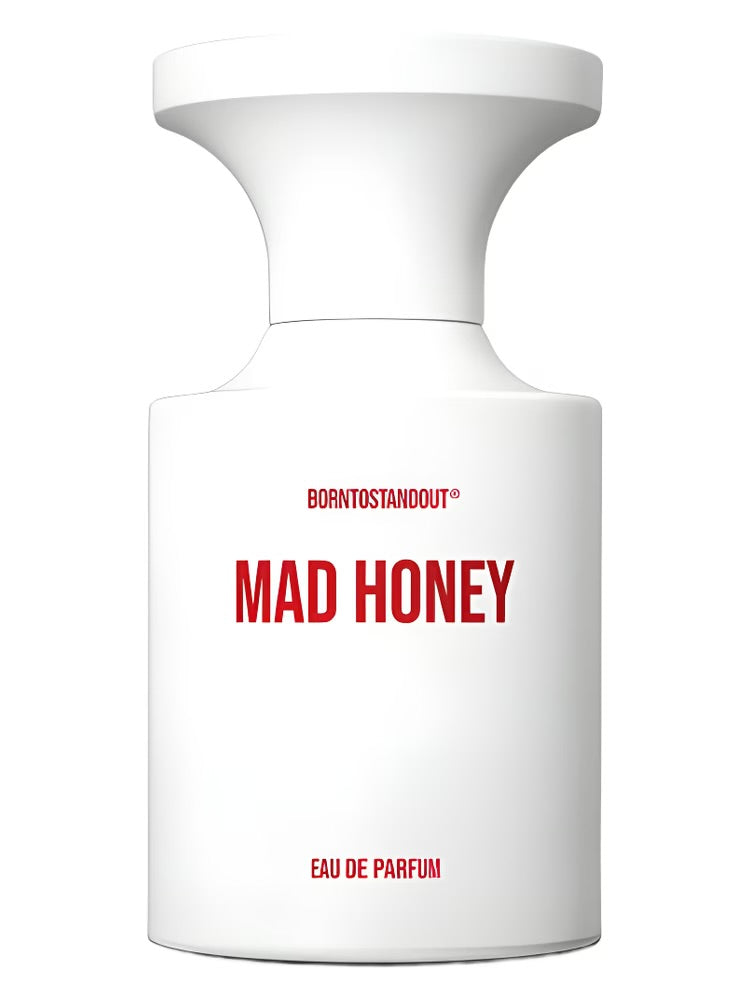 BORNTOSTANDOUT Mad Honey
